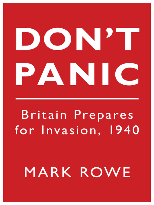 Title details for Don't Panic by Mark Rowe - Available